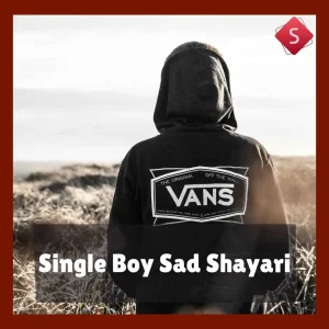 Single Boy Sad Shayari