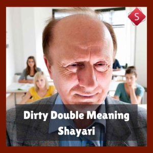 Dirty Double Meaning Shayari