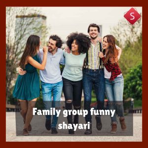 Family group funny shayari