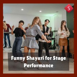 Funny Shayari for Stage Performance