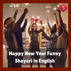 Happy New Year Funny Shayari in English