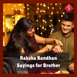 Raksha Bandhan Sayings for Brother