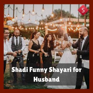 Shadi Funny Shayari for Husband