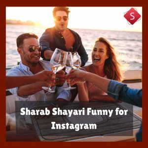 Sharab Shayari Funny for Instagram
