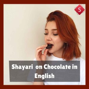 Shayari on Chocolate in English