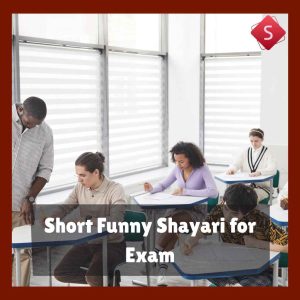 Short Funny Shayari for Exam